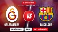 Galatasaray - Barcelona Maçı Canlı İzle: Hangi Kanalda, Saat Kaçta, Şifresiz mi?