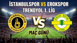 CANLI İZLE | İstanbulspor - Erokspor maçı ne zaman saat kaçta?